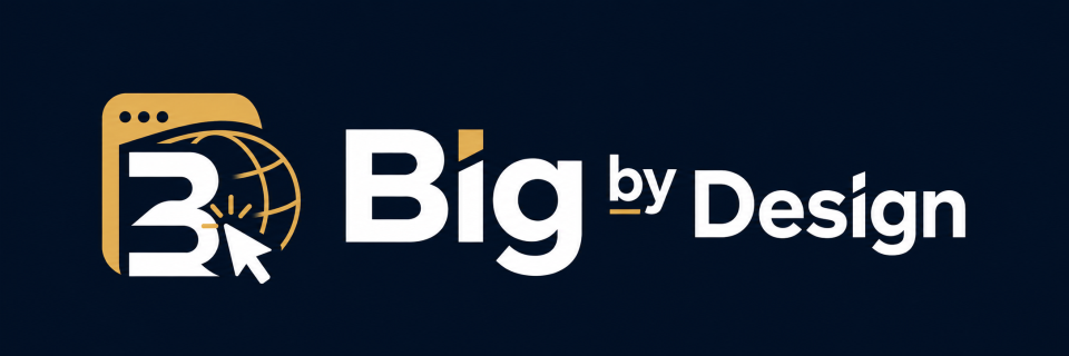 Big by Design